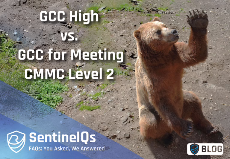Sentinel Q’s: GCC vs. GCC High for CMMC Level 2 