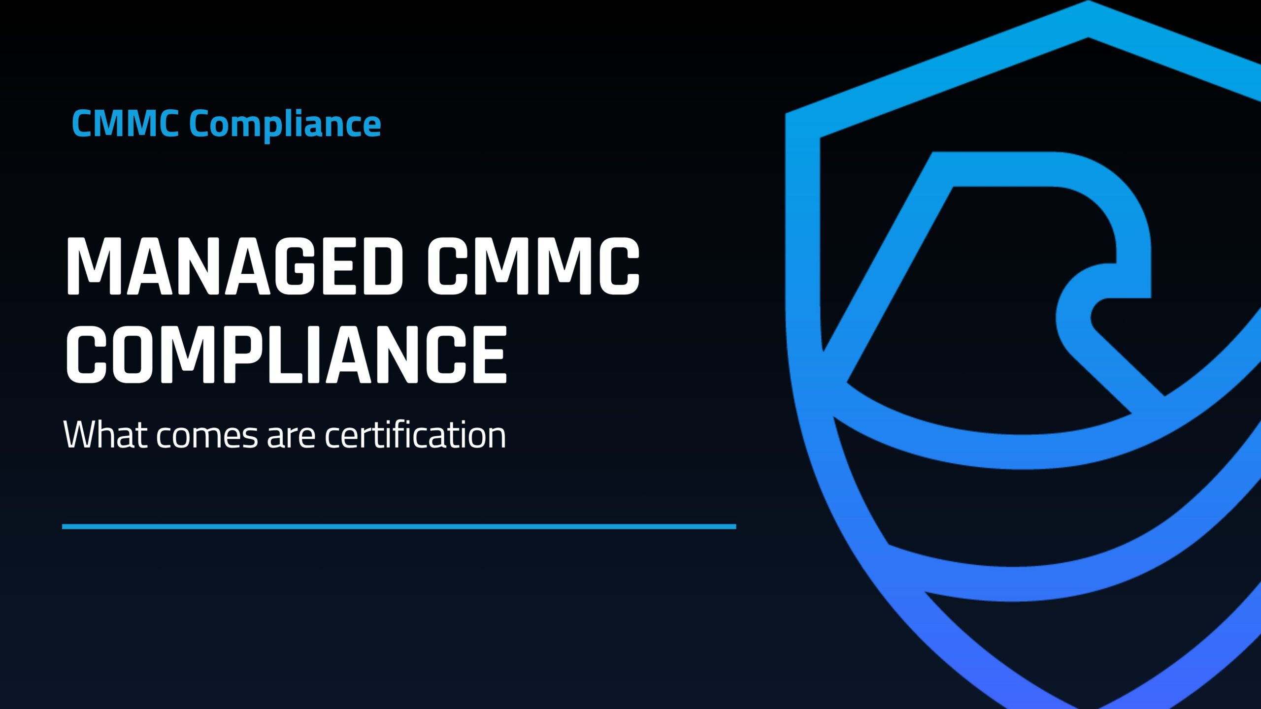 Managed CMMC Compliance: What Comes After Certification