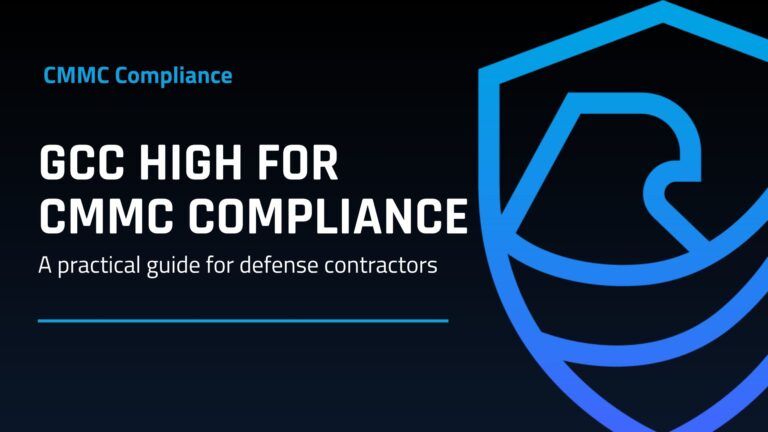 Do You Need GCC High for CMMC Compliance? A Practical Guide for Defense Contractors