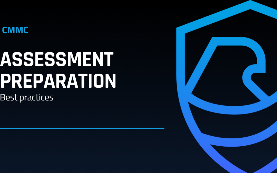 Best Practices for CMMC Assessment Preparation