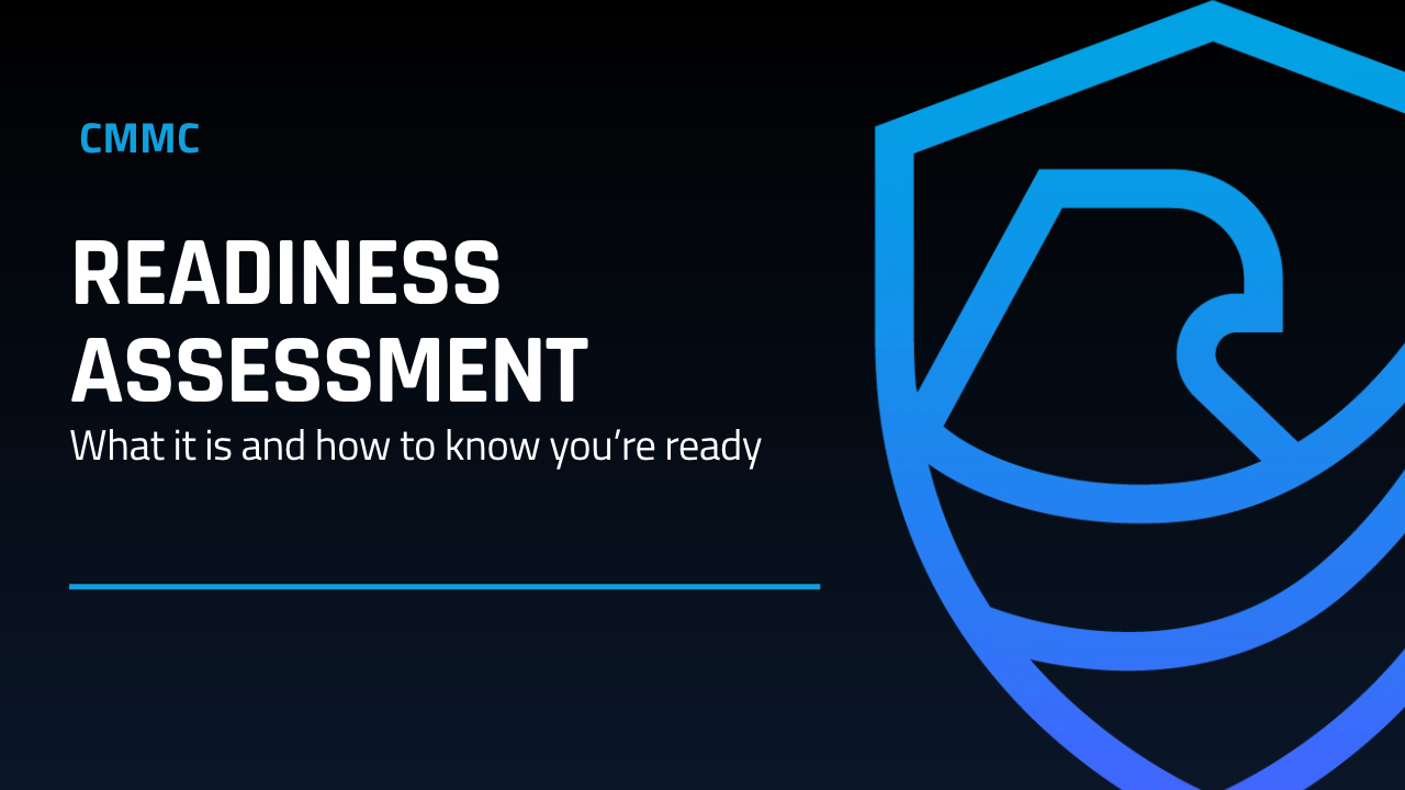 CMMC Readiness Assessment