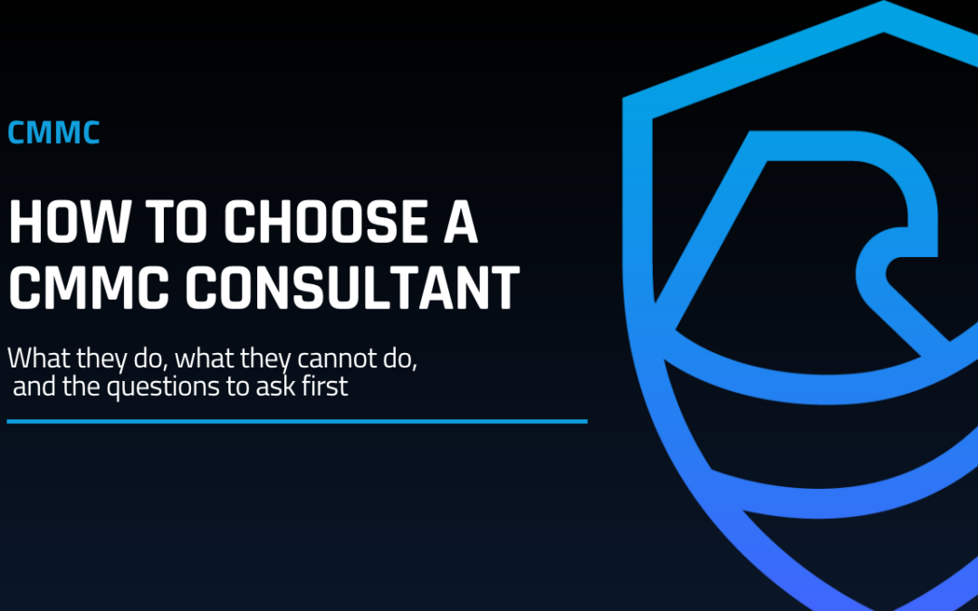 How to Choose a CMMC Consultant