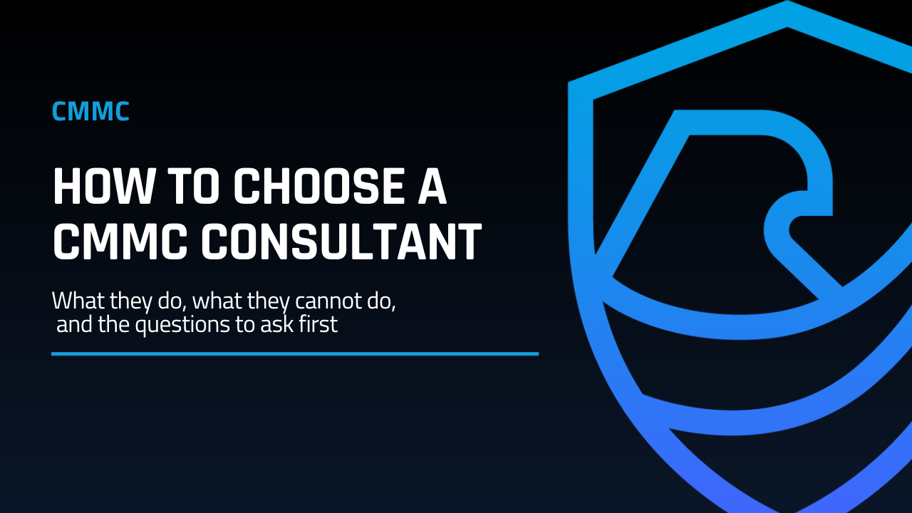 How to Choose a CMMC Consultant